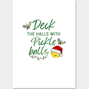 Christmas Deck the Halls with PickleBalls Funny Xmas Posters and Art